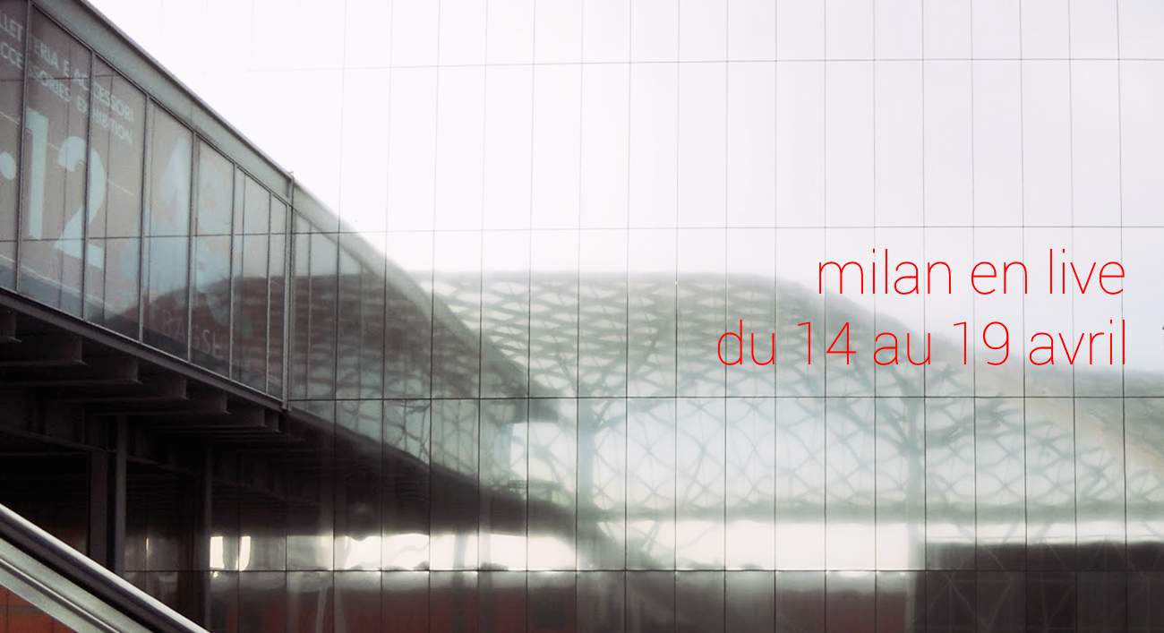 MILAN DESIGN WEEK 2015 | SALONE DEL MOBILE 2015