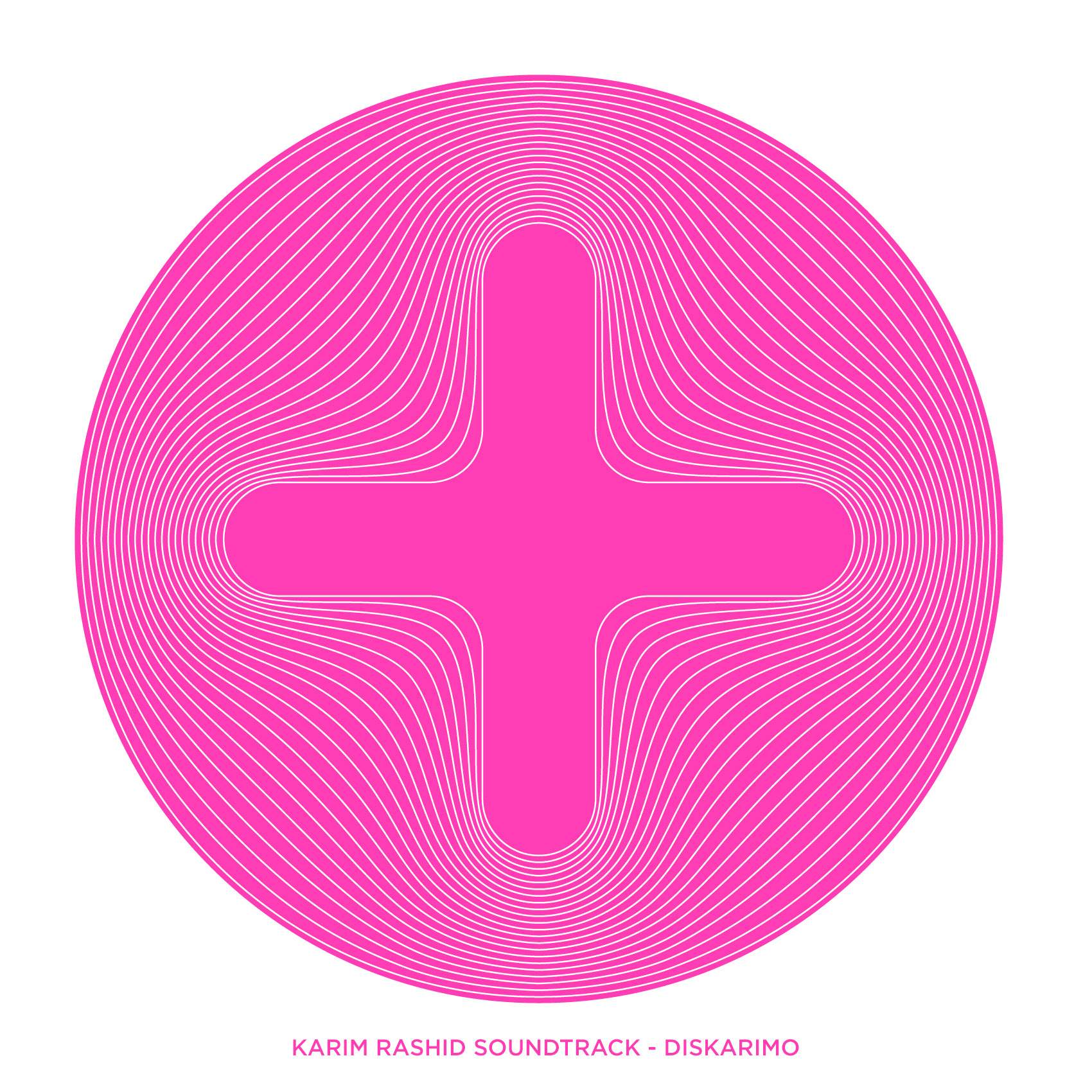 KARIM RASHID SOUNDTRACK | DISKARIMO